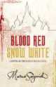 Blood Red, Snow White, 