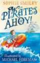 Pirates ahoy!, Sophie Smiley 