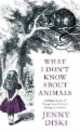 What I Don't Know About Animals, Jenny Diski 