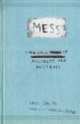 Mess. the Manual of accidents and Mistakes, Keri Smith 