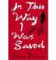 In this way I was saved, Brian DeLeeuw 