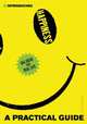 Introducing Happiness: a Practical Guide, Will Buckingham 