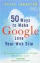50 Ways to make google love your web site, Shirley Johnston 