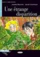 Une etrange disparition, J. Blanche, S. Guilmault 