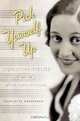 Pick Yourself Up: Dorothy Fields and the American Musical (Broadway Legacies), Charlotte Greenspan 
