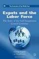 Expats and the Labor Force: The Story of the Gulf Cooperation Council Countries (Economics of the Middle East), George Naufal, Ismail Genc 