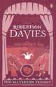 The Salterton Trilogy, Robertson Davies 