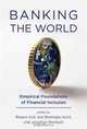 Banking the World: Empirical Foundations of Financial Inclusion, 