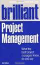 Brilliant Project Management: What the best project managers know, do and say (3rd Edition), Stephen Barker, Rob Cole 