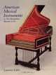 American Musical Instruments in The Metropolitan Museum of Art, Laurence Libin 