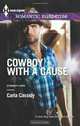 Cowboy with a Cause (Harlequin Romantic Suspense), Carla Cassidy 