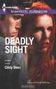 Deadly Sight (Harlequin Romantic Suspense), Cindy Dees 