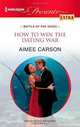 How to Win the Dating War (Harlequin Presents Extra), Aimee Carson 