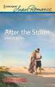 After the Storm (Harlequin Super Romance (Larger Print)), Amy Knupp 