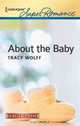 About the Baby (Harlequin Super Romance (Larger Print)), Tracy Wolff 