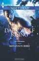 Dark Wolf Rising (Harlequin Nocturne), Rhyannon Byrd 