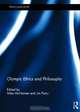 Olympic Ethics and Philosophy (Ethics and Sport), 