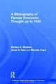 A Bibliography of Female Economic Thought up to 1940 (Routledge Studies in the History of Economics), Kirsten Madden, Michele Pujol, Janet Seiz 