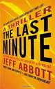 The Last Minute (A Sam Capra novel), Jeff Abbott 
