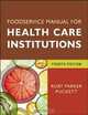 Foodservice Manual for Health Care Institutions (J-B AHA Press), Ruby Parker Puckett 