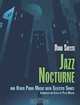 Jazz Nocturne and Other Piano Music with Selected Songs, Dana Suesse 