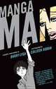 Mangaman, Barry Lyga 