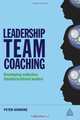 Leadership Team Coaching: Developing Collective Transformational Leadership, Peter Hawkins 