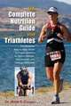 The Complete Nutrition Guide for Triathletes: The Essential Step-by-Step Guide to Proper Nutrition for Sprint, Olympic, Half Ironman, and Ironman Distances, Dr. Jamie A. Cooper 
