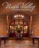 Napa Valley Iconic Wineries: Noteworthy Wines & Artisan Vintners, 