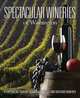 Spectacular Wineries of Washington: A Captivating Tour of Established, Estate and Boutique Wineries (Spectacular Wineries series), 