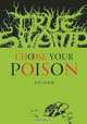 True Swamp: Choose Your Poison, Jon Lewis 