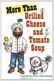 More Than Grilled Cheese and Tomato Soup, Janet Beasley 