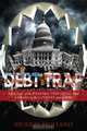 Debt Trap: Analysis of the National Debt Crisis, What it Means to the Country and To You, Murray Holland 