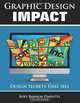 Graphic Design IMPACT: Design Secrets That Sell, Roey Bannon Pimentel 