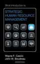 Short Introduction to Strategic Human Resource Management (Cambridge Short Introductions to Management), Professor Wayne F. Cascio, Professor John W. Boudreau 