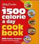Betty Crocker The 1500 Calorie a Day Cookbook, Betty Crocker Editors 