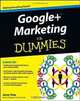 Google+ Marketing For Dummies, Jesse Stay 