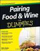 Pairing Food and Wine For Dummies (For Dummies (Cooking)), John Szabo 