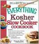 The Everything Kosher Slow Cooker Cookbook: Includes Chicken Soup with Lukshen Noodles, Apple-Mustard Beef Brisket, Sweet and Spicy Pulled Chicken, ... Sauce and hundreds more! (Everything Series), Dena G. Price 