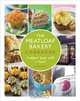 The Meatloaf Bakery Cookbook: Comfort Food with a Twist, Cynthia Kallile 