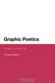 Graphic Poetics: Poetry as Visual Art, Richard Bradford 