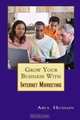 Grow Your Business With Internet Marketing, Abul Hussain 