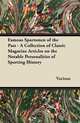 Famous Sportsmen of the Past - A Collection of Classic Magazine Articles on the Notable Personalities of Sporting History, Various 