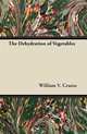 The Dehydration of Vegetables, William V. Cruess 