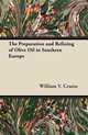 The Preparation and Refining of Olive Oil in Southern Europe, William V. Cruess 