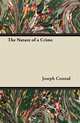 The Nature of a Crime, Joseph Conrad 