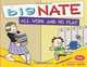 Big Nate All Work and No Play: A Collection of Sundays, Lincoln Peirce 