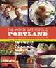 The Mighty Gastropolis: Portland: A Journey Through the Center of America
