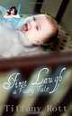 First Laugh: A Fairy Tale, Tiffany A Rott 