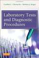 Laboratory Tests and Diagnostic Procedures, 6e (Laboratory Tests & Diagnostic Procedures), Cynthia C. Chernecky PhD RN CNS AOCN FAAN, Barbara J. Berger MSN RN 